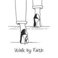 Walk by faith inspirational quote, with woman walking up the stairs in high heels