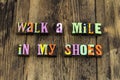 Walk mile shoes experience understanding compassion empathy learn caring
