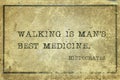 Walking is best Hippocrates