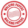 WALKING PAPERS text written on red round postal stamp sign Royalty Free Stock Photo
