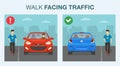 Walking safely on the road. Pedestrian safety rules and tips. Walk or run facing upcoming traffic.