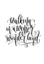 Walking in a winter wonderland - hand lettering inscription text Royalty Free Stock Photo