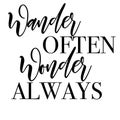 Wander Often, Wonder Always - quote on travelling Royalty Free Stock Photo