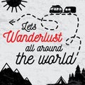 Wanderlust concept poster card.