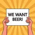 We want beer poster in hands pinup pop art vector Royalty Free Stock Photo