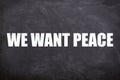 We want peace quotes with blackboard background.