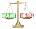 Want Vs Need Scale Compare Priorities Budget Spending 3d Illustration