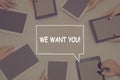 WE WANT YOU! CONCEPT Business Concept. Royalty Free Stock Photo
