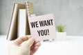 WE WANT YOU message on the card shown Royalty Free Stock Photo