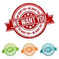 We want you Stamp - Badges in different colours. Royalty Free Stock Photo