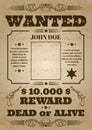 Wanted dead or alive western old vintage vector poster with distressed texture