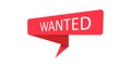 Wanted. A red banner, pointer, sticker, label or speech bubble for apps, websites and creative ideas Royalty Free Stock Photo