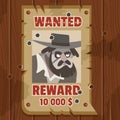 Wanted for reward poster. Portrait of cowboy robber. Western poster on old parchment on an old wooden fence. Vector Royalty Free Stock Photo