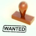 Wanted stamp means seeking or searching for something - 3d illustration