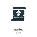 Wanted vector icon on white background. Flat vector wanted icon symbol sign from modern wild west collection for mobile concept