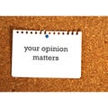 Your opinion matters