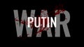 War against Ukraine. Stand with Ukraine, Putin politic. 2022