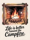 Warm rustic design with the quote Life is better around the campfire, fire and marshmallow doodles Royalty Free Stock Photo