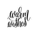 Warm wishes elegant modern brush hand lettering