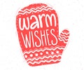 Warm wishes. Hand lettering in red mitten shape for Christmas cards and tags. Royalty Free Stock Photo