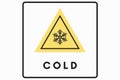 Cold warning sign .Snow warning