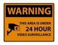 Warning this Area Is Under 24 hour Video Surveillance Symbol Sign Isolated on White Background,Vector Illustration