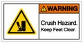 Warning Crush Hazard Keep Feet Clear Symbol Sign, Vector Illustration, Isolate On White Background Label .EPS10