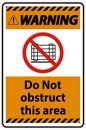 Warning Do Not Obstruct This Area Signs Royalty Free Stock Photo