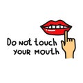 Warning do not touch your mouth doodle icon, vector illustration