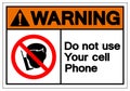 Warning Do Not Use Your Cell Phone Symbol Sign, Vector Illustration, Isolated On White Background Label .EPS10 Royalty Free Stock Photo