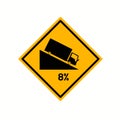 Warning Down To Hill Square Shaped Steep Climb 8% Traffic Road Sign,Vector Illustration, Isolate On White Background, Symbols, L