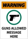 Warning Firearms Allowed Sign Guns Allowed Message Here Royalty Free Stock Photo