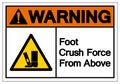 Warning Foot Crush Force From Above Symbol Sign, Vector Illustration, Isolate On White Background Label .EPS10