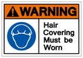 Warning Hair Covering Must Be Worn Symbol Sign, Vector Illustration, Isolated On White Background Label .EPS10