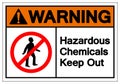 Warning Hazardous Chemicals Keep Out Symbol Sign, Vector Illustration, Isolate On White Background Label. EPS10 Royalty Free Stock Photo