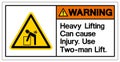 Warning Heavy Lifting can cause injury Use Two Man Lift Symbol Sign, Vector Illustration, Isolate On White Background Label .EPS10 Royalty Free Stock Photo