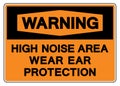 Warning High Noise Area Wear Ear Protection Symbol Sign,Vector Illustration, Isolate On White Background Label. EPS10 Royalty Free Stock Photo