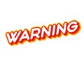 Warning lettering isolated on white colourful text effect design vector. Text or inscriptions in English. The modern and creative