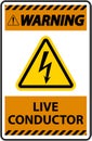 Warning Live Conductor Sign On White Background