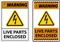 Warning Live Parts Enclosed Sign On White Background