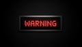 Warning message showing on digital led display panel Royalty Free Stock Photo
