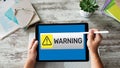 Warning message sign on screen. Virus detection security breathe hardware or software trouble. Internet concept. Royalty Free Stock Photo