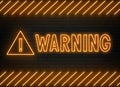 Warning neon sign on dark background .