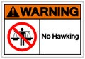 Warning No Hawking Symbol Sign, Vector Illustration, Isolate On White Background Label .EPS10 Royalty Free Stock Photo