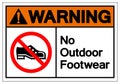 Warning No Outdoor Footwear Symbol Sign, Vector Illustration, Isolated On White Background Label .EPS10