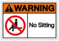 Warning No Sitting Symbol Sign, Vector Illustration, Isolate On White Background Label .EPS10