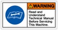 Warning Read and Understand Technical Manual Before Servicing This Machine Symbol Sign,Vector Illustration, Isolated On White Royalty Free Stock Photo