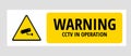 Warning Security notice Under surveillance sign, caution CCTV camera in operation sign vector eps10 Royalty Free Stock Photo