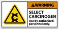 Warning Select Carcinogen Label On White Background