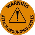 Warning Sign Attach Grounding Cables Royalty Free Stock Photo